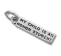 My Child Is An Honor Student Charm