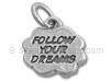 Silver Follow Your Dreams Charm